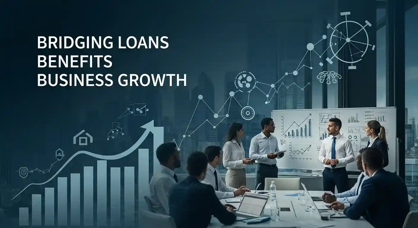 How Can Bridging Loans Benefit the Growth of Your Business